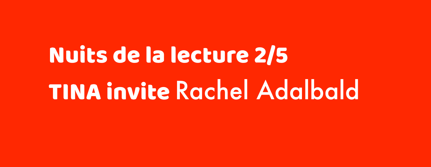 #217/ Nuits de la lecture (2/5), par Rachel Adalbald
